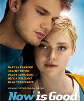 Now Is Good /   